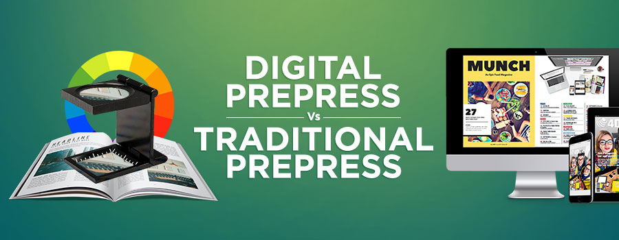 Digital Prepress vs. Traditional Prepress