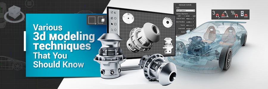 types of 3d modeling techniques