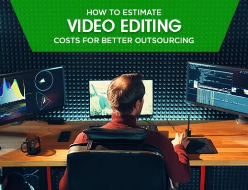 How to Estimate Video Editing Costs for Profitable Outsourcing