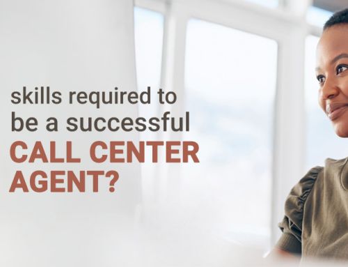 Top 12 skills required to be a successful call center agent