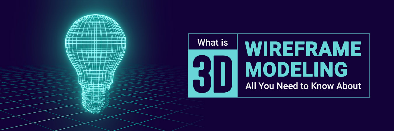 3d wireframe modeling