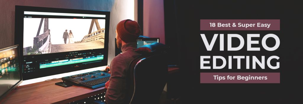 video editing tips for beginners