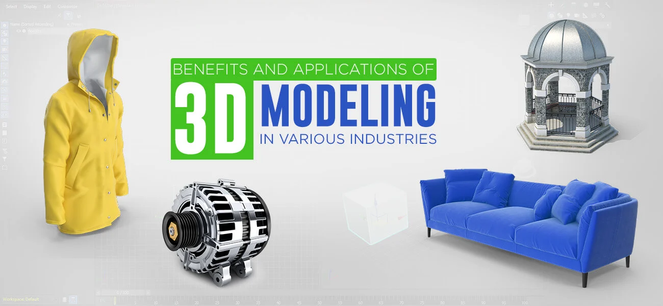 uses of 3d modeling in various industries